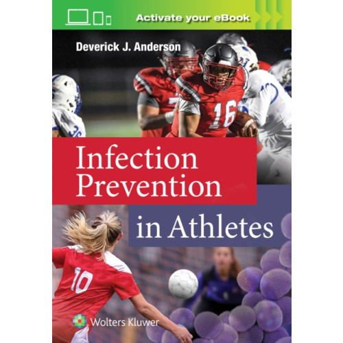 Wolters Kluwer Health Infection Prevention in Athletes (häftad, eng)