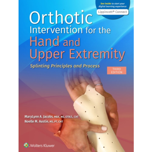 Wolters Kluwer Health Orthotic Intervention for the Hand and Upper Extremity (häftad, eng)