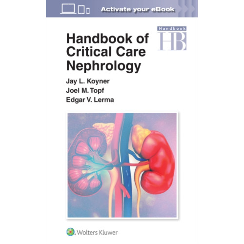 Wolters Kluwer Health Handbook of Critical Care Nephrology (häftad, eng)