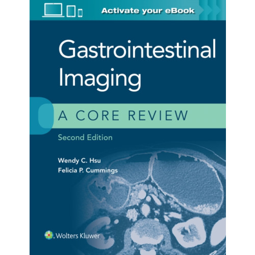 Wolters Kluwer Health Gastrointestinal Imaging: A Core Review (häftad, eng)