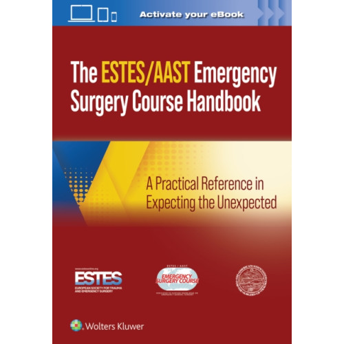Wolters Kluwer Health AAST/ESTES Emergency Surgery Course Handbook (häftad, eng)