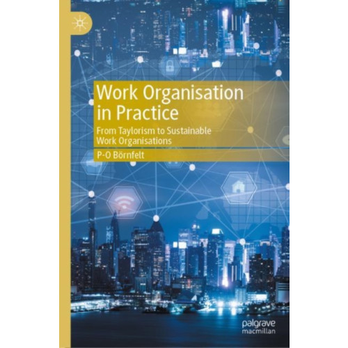 Springer International Publishing AG Work Organisation in Practice (inbunden, eng)