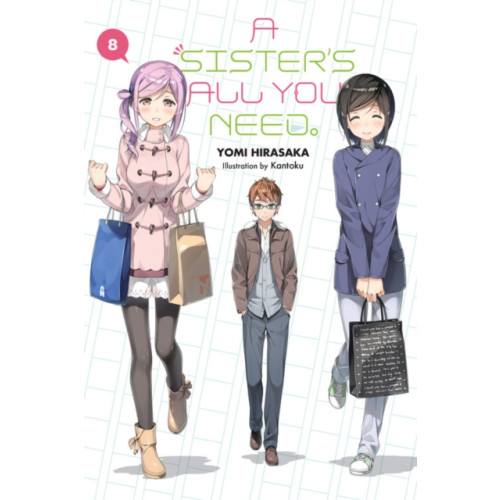 Little, Brown & Company A Sister's All You Need., Vol. 8 (light novel) (häftad, eng)