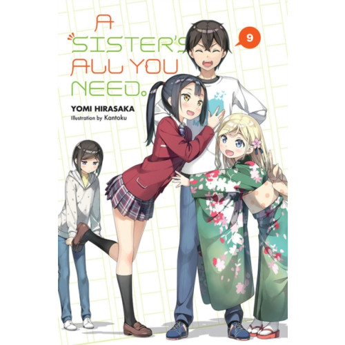 Little, Brown & Company A Sister's All You Need., Vol. 9 (light novel) (häftad, eng)