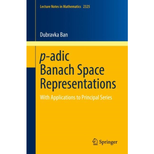 Springer International Publishing AG p-adic Banach Space Representations (häftad, eng)