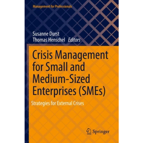 Springer Nature Switzerland AG Crisis Management for Small and Medium-Sized Enterprises (SMEs) (häftad, eng)