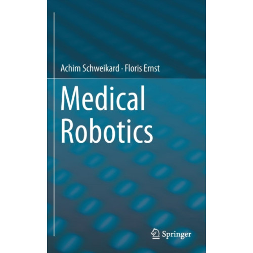 Springer International Publishing AG Medical Robotics (inbunden, eng)