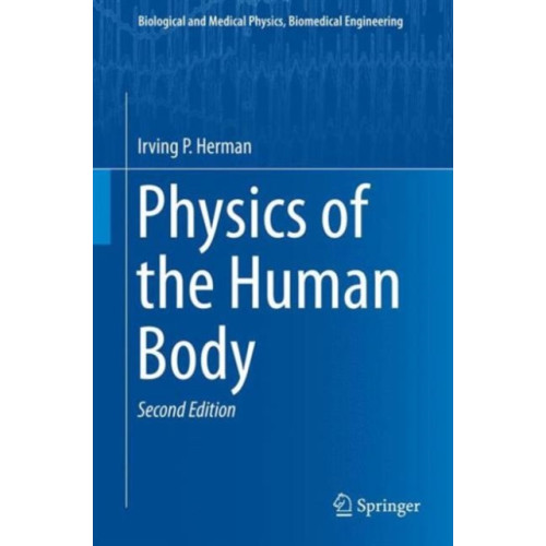 Springer International Publishing AG Physics of the Human Body (inbunden, eng)
