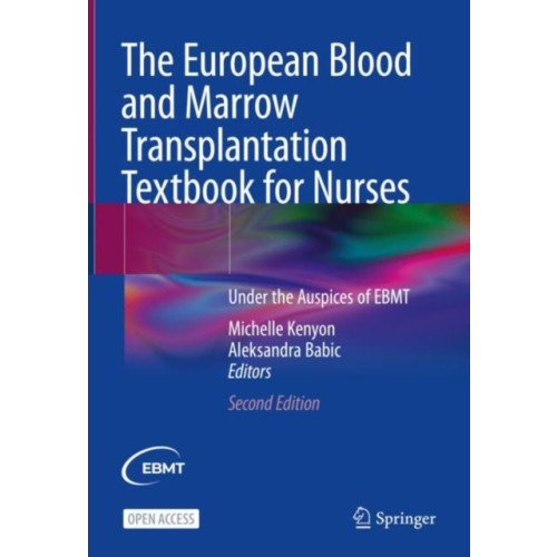 Springer International Publishing AG The European Blood and Marrow Transplantation Textbook for Nurses (inbunden, eng)