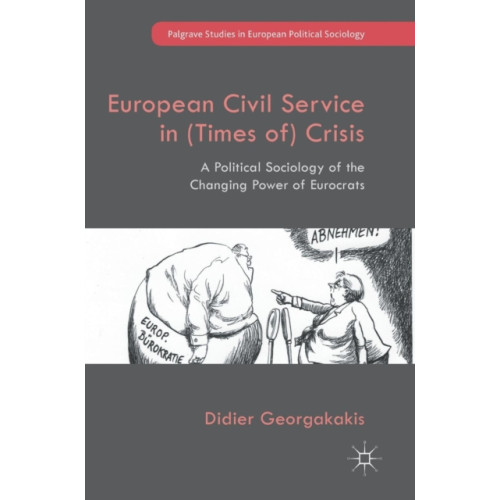 Springer International Publishing AG European Civil Service in (Times of) Crisis (inbunden, eng)