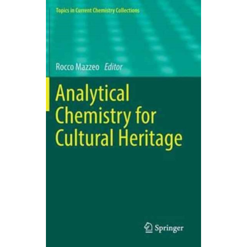 Springer International Publishing AG Analytical Chemistry for Cultural Heritage (inbunden, eng)