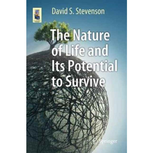 Springer International Publishing AG The Nature of Life and Its Potential to Survive (häftad, eng)