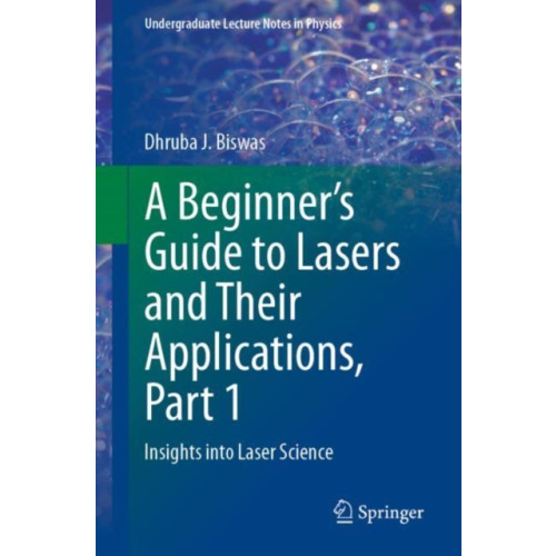 Springer International Publishing AG A Beginner’s Guide to Lasers and Their Applications, Part 1 (häftad, eng)