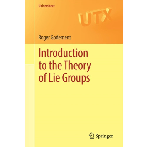 Springer International Publishing AG Introduction to the Theory of Lie Groups (häftad, eng)