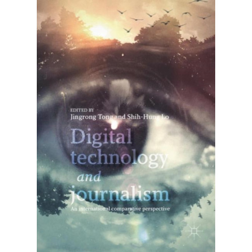 Springer International Publishing AG Digital Technology and Journalism (inbunden, eng)