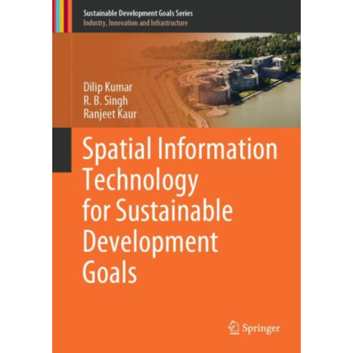 Springer International Publishing AG Spatial Information Technology for Sustainable Development Goals (inbunden, eng)