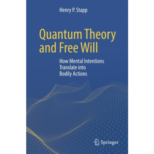 Springer International Publishing AG Quantum Theory and Free Will (inbunden, eng)