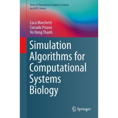 Springer International Publishing AG Simulation Algorithms for Computational Systems Biology (inbunden, eng)