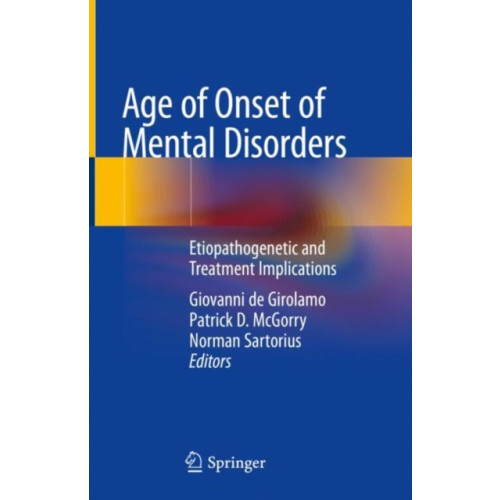 Springer International Publishing AG Age of Onset of Mental Disorders (inbunden, eng)