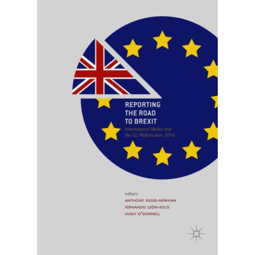 Springer International Publishing AG Reporting the Road to Brexit (inbunden, eng)