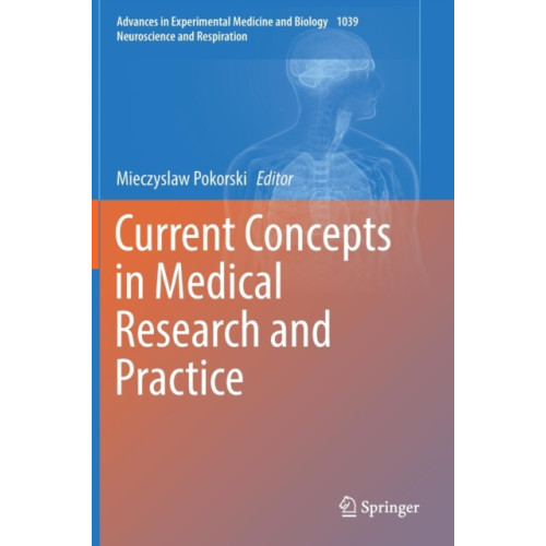 Springer International Publishing AG Current Concepts in Medical Research and Practice (inbunden, eng)