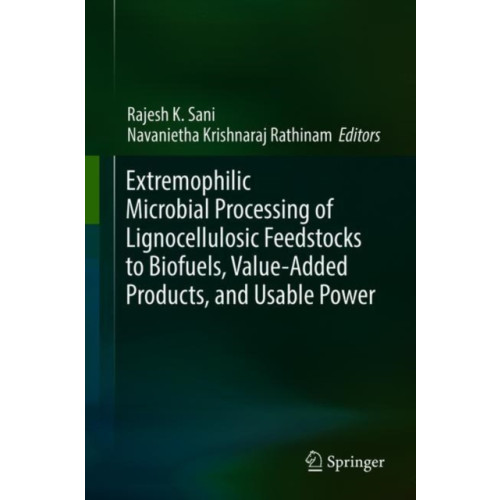 Springer International Publishing AG Extremophilic Microbial Processing of Lignocellulosic Feedstocks to Biofuels, Value-Added Products, and Usable Power (inbunden, eng)