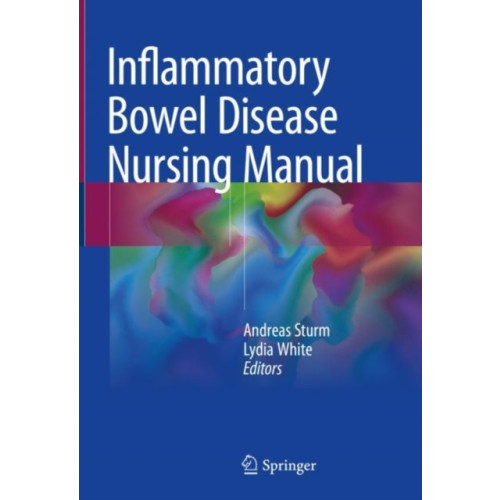 Springer International Publishing AG Inflammatory Bowel Disease Nursing Manual (inbunden, eng)