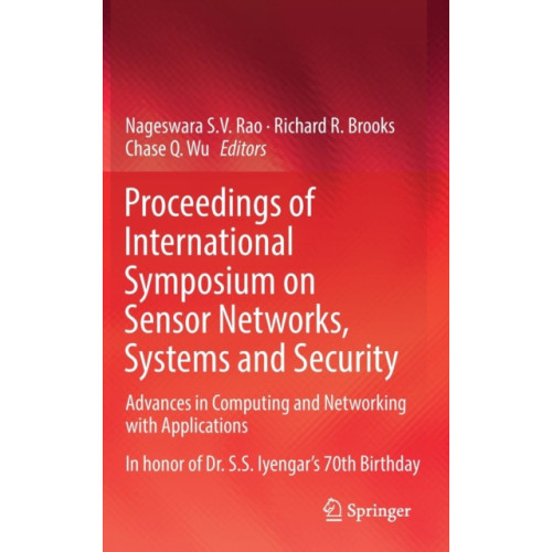 Springer International Publishing AG Proceedings of International Symposium on Sensor Networks, Systems and Security (inbunden, eng)