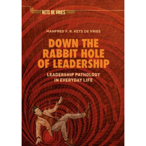 Springer International Publishing AG Down the Rabbit Hole of Leadership (inbunden, eng)