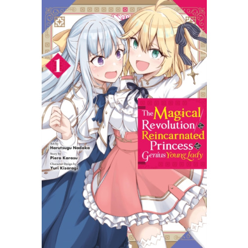 Little, Brown & Company The Magical Revolution of the Reincarnated Princess and the Genius Young Lady, Vol. 1 (manga) (häftad, eng)