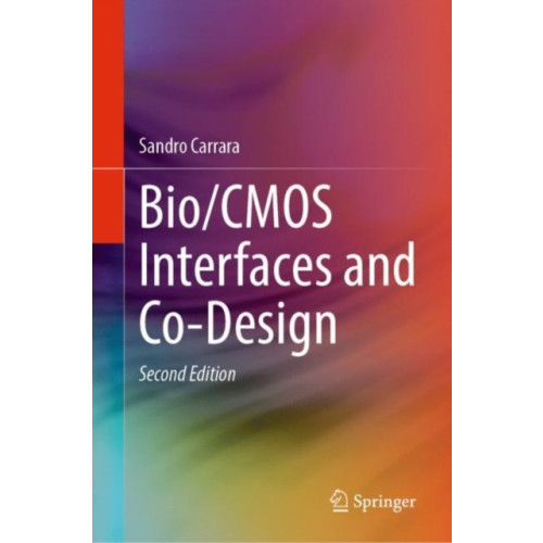 Springer International Publishing AG Bio/CMOS Interfaces and Co-Design (inbunden, eng)