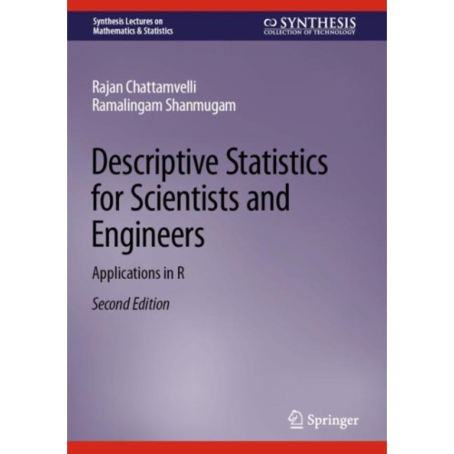 Springer International Publishing AG Descriptive Statistics for Scientists and Engineers (inbunden, eng)