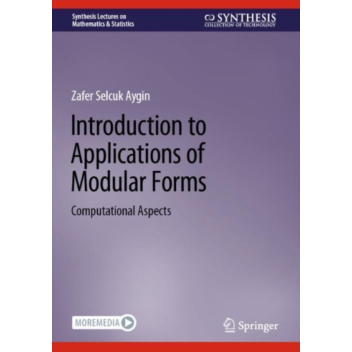 Springer International Publishing AG Introduction to Applications of Modular Forms (inbunden, eng)