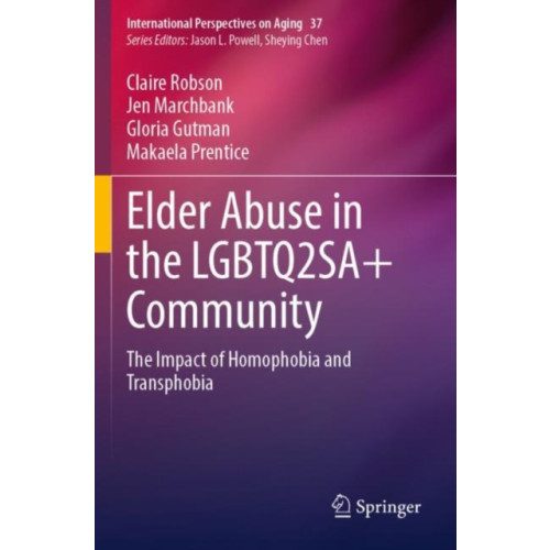 Springer International Publishing AG Elder Abuse in the LGBTQ2SA+ Community (häftad, eng)