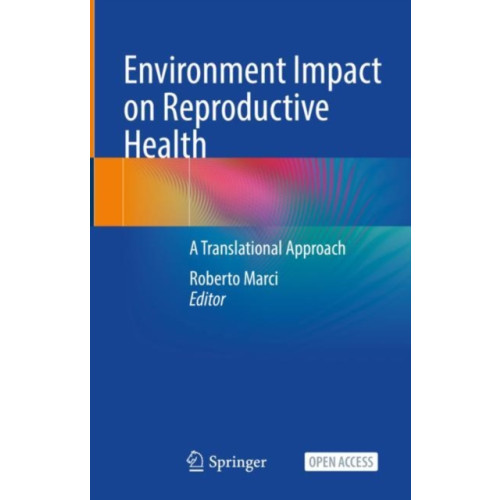 Springer International Publishing AG Environment Impact on Reproductive Health (inbunden, eng)