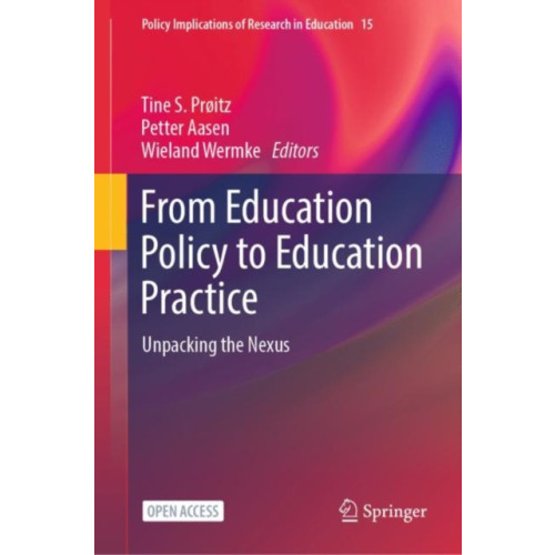 Springer International Publishing AG From Education Policy to Education Practice (inbunden, eng)