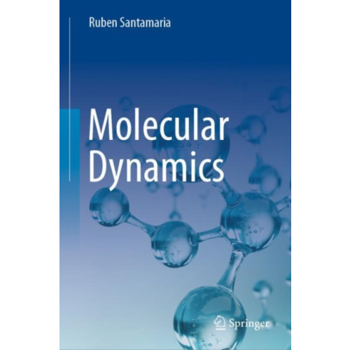 Springer International Publishing AG Molecular Dynamics (inbunden, eng)