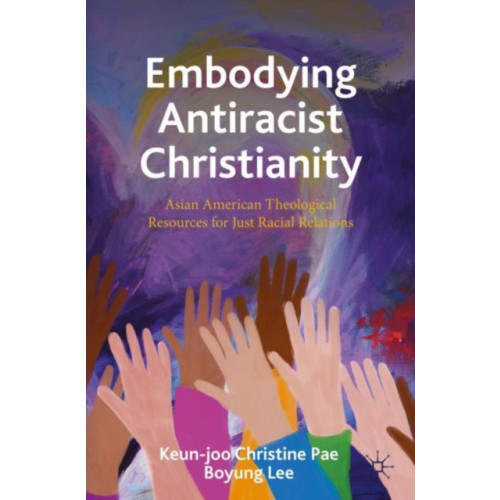 Springer International Publishing AG Embodying Antiracist Christianity (häftad, eng)