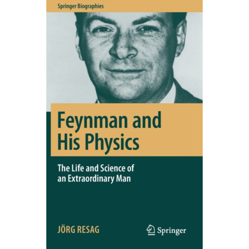 Springer International Publishing AG Feynman and His Physics (inbunden, eng)