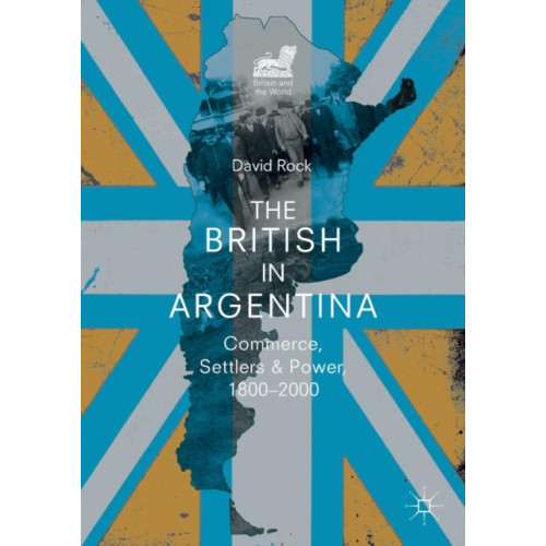 Springer International Publishing AG The British in Argentina (häftad, eng)