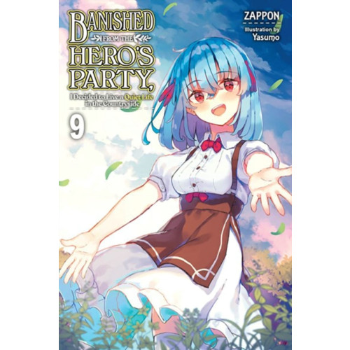 Little, Brown & Company Banished from the Hero's Party, I Decided to Live a Quiet Life in the Countryside, Vol. 9 (light novel) (häftad, eng)