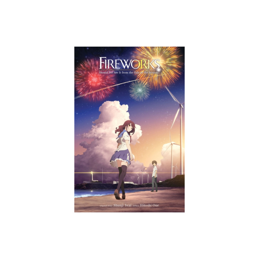 Produktbild för Fireworks, Should We See It from the Side or the Bottom? (light novel) (inbunden, eng)