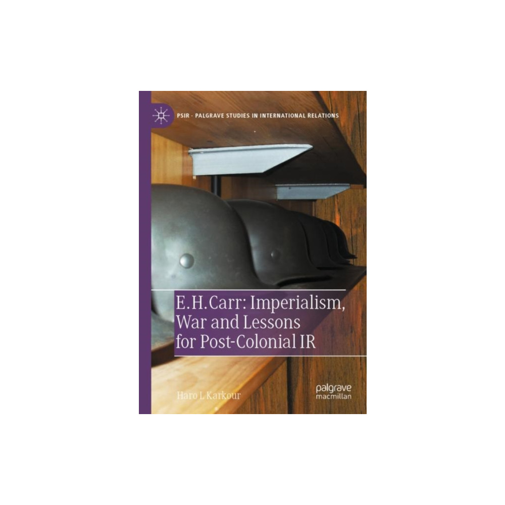 Produktbild för E. H. Carr: Imperialism, War and Lessons for Post-Colonial IR (häftad, eng)
