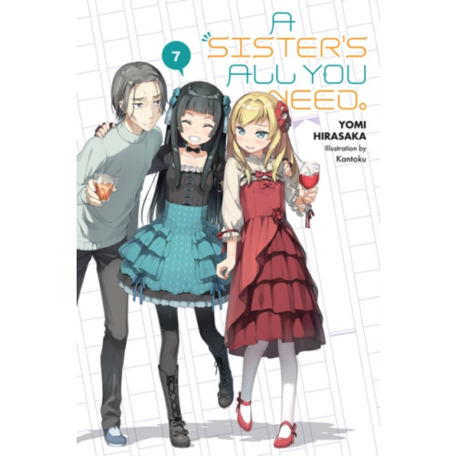 Little, Brown & Company A Sister's All You Need., Vol. 7 (light novel) (häftad, eng)