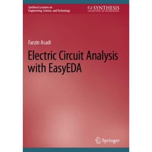 Springer International Publishing AG Electric Circuit Analysis with EasyEDA (häftad, eng)