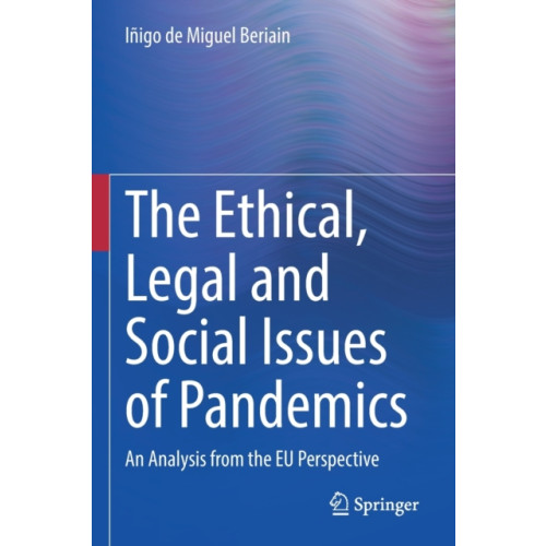 Springer International Publishing AG The Ethical, Legal and Social Issues of Pandemics (häftad, eng)