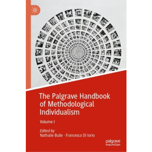 Springer International Publishing AG The Palgrave Handbook of Methodological Individualism (inbunden, eng)