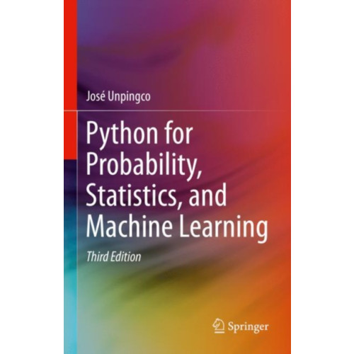 Springer International Publishing AG Python for Probability, Statistics, and Machine Learning (inbunden, eng)