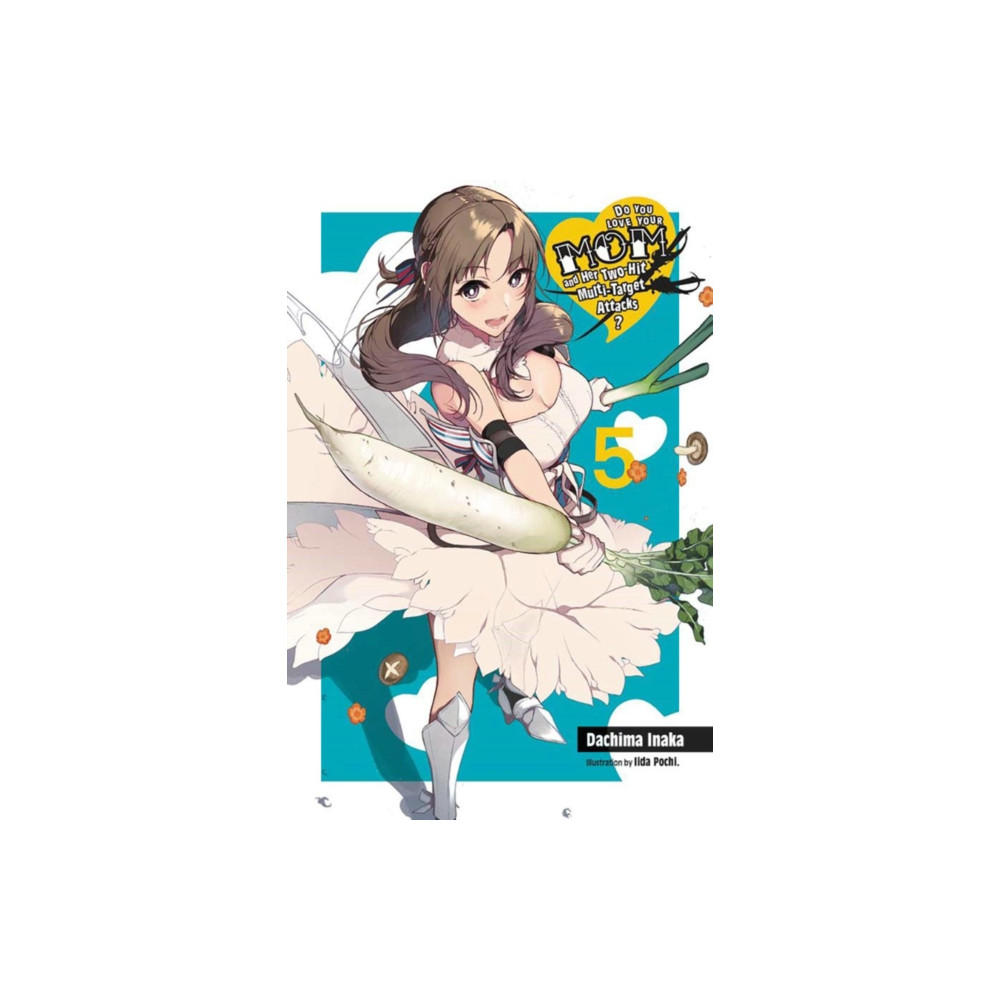 Produktbild för Do You Love Your Mom and Her Two-Hit Multi-Target Attacks?, Vol. 5 (light novel) (häftad, eng)