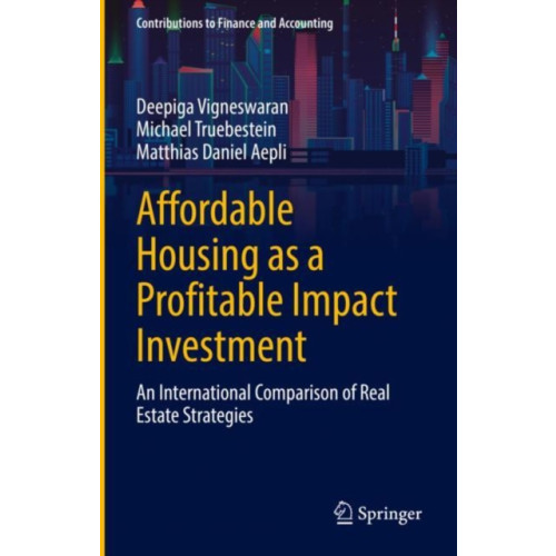 Springer International Publishing AG Affordable Housing as a Profitable Impact Investment (inbunden, eng)